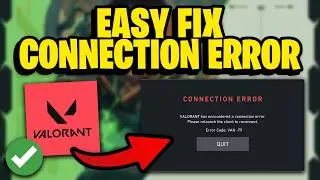 How To Fix Valorant Has Encountered A Connection Error (Van 79)