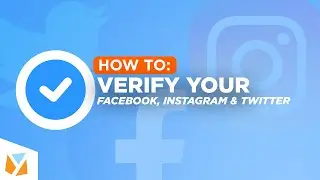 HOW TO: Verify Your Facebook, Instagram and Twitter Accounts