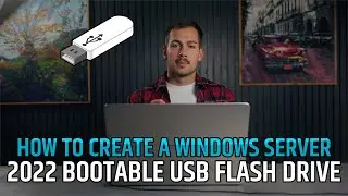 [2024] Create Windows Server 2022 Bootable Flash Drive using free Rufus app and USB storage drive