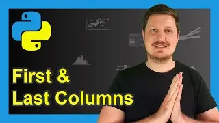 How to Extract First & Last N Columns from pandas DataFrame in Python (2 Examples) | iloc Attribute