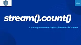 Count number of Objects/Elements present in Stream, Java8+
