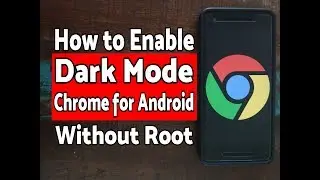 How to Enable Dark Mode in Chrome for Android | Chrome Android Dark Mode