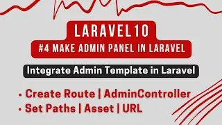 Laravel 10 Tutorial #4: Laravel Admin Panel | Create Route | AdminController | Correct Paths