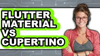 Flutter Material vs Cupertino - Which Is Better?