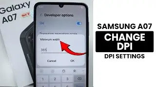 How to Change DPI Settings on Samsung A07 - DPI Setting