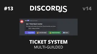[OUTDATED] Discord.JS V14 - #13 Advanced Ticket System | Part 2