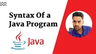 14. Java program syntax | Syntax of java program | In Hindi | 