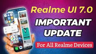 Realme UI 7.0 Important Update 🔥 Android 16 | New Features, Changes & What’s New