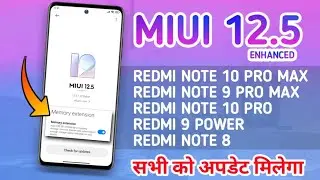Miui 12.5 Enhanced India Rollout Redmi Note 10 Pro/Max | Redmi Note 8, Redmi Note 9 Pro Max, 9 Power