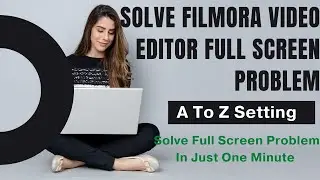 How To Solve Filmora Video Editor Full Screen Problem /Solve Exporting Problem in Filmora Urdu/Hindi