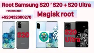 Samsung S20 Root | s20 plus Root | S20 ultra Root | Root S 21 ultra