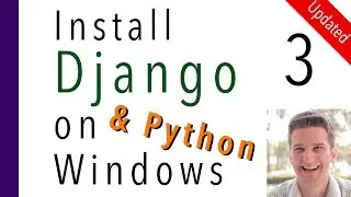 Install Django and Python on Windows 3 of 7   Start Project & Env From Scratch