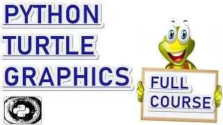 Learn Python Turtle Graphics -  Full Course For Beginners | Python Turtle Graphics Tutorial