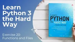 Learn Python 3 The Hard Way - Exercise 20: Functions and Files