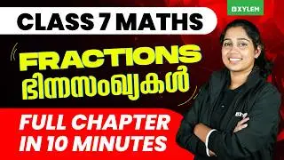 Class 7 Maths | Chapter 2: Fractions | Full Chapter In 10 Minutes | Xylem Class 7