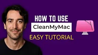 How To Use CleanMyMac: Full Tutorial & Features Guide (Super Simple Guide)