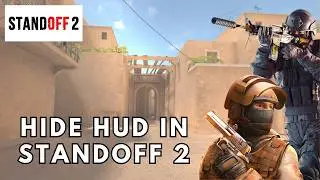 How to Hide HUD in Standoff 2 2026