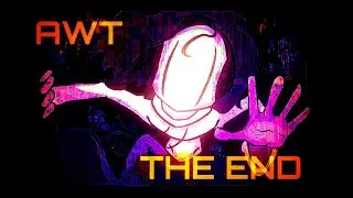 AWT ( SCRAPPED OST ) - THE END