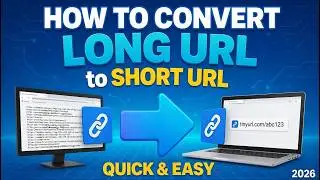 How to Convert Long URL to Short URL (TinyURL Tutorial 2026) | Create Clean & Shareable Links