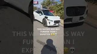 THIS WAS WAYMO FUNNIER THAN I EXPECTED 🤣😂💀 wayup60_➡️tiktok