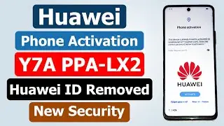 Huawei Y7A PPA-LX2 Huawei ID Bypass | Huawei Y7A Phone Activation | How To Bypass Huawei Y7A FRP