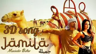 Jamila | 3D song | Maninder Buttar | 2019