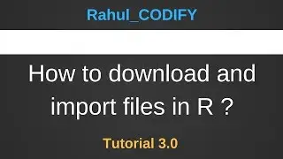 How to download and import files in R [R Data Science Tutorial 3.0]
