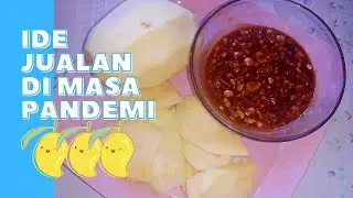IDE JUALAN SAAT PANDEMI || CARA MEMBUAT RUJAK ULEK ENAK || RUJAK MANGGA