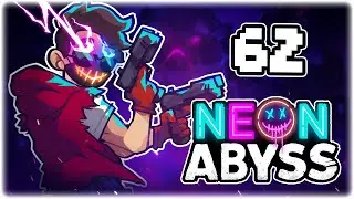 DEMON WINGS ARE OP NOW!! | Let's Play Neon Abyss | Part 62 | RELEASE PC Gameplay