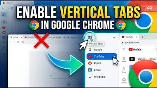 Enable Vertical Tabs in Google Chrome (EASY TRICK)