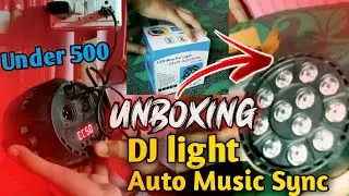 DJ par Light Unboxing | Sync With music | For Home Party's And funtions | Auto Music Only 600 Rs