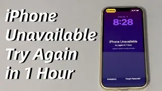 How to Fix iPhone Unavailable Try Again in 1 Hour (59 Minutes, 58 Minutes, etc.) - 6 Ways