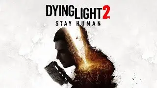 Dying Light 2 Stay Human EMPRESS Language + Save location  [ Windows 11]