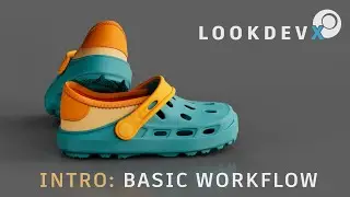 Intro to LookdevX: Basic Workflow