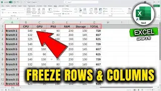How to Freeze Rows and Columns in Excel