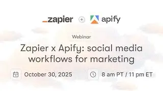 Webinar: Zapier x Apify - social media workflows