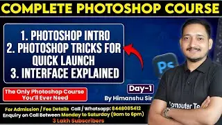 #1 Photoshop Day-1 | Introduction to Photoshop Tricks for Quick Launch | Interface Explained | CTA
