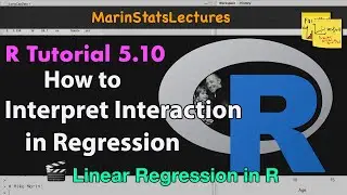 Interpreting Interaction in Linear Regression with R | R Tutorial 5.10 | MarinStatsLectures