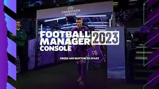 Football Manager 2023 Console Title Screen (PC, PS4, PS5, X1, XSX, XSS, Switch)