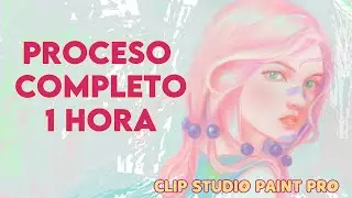 PRACTICA DE RETRATO: PROCESO COMPLETO EN CLIP STUDIO PAINT