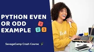 Python Even Or Odd | Python For Beginners | SavageCamp