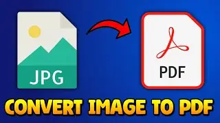 How To Convert Image To PDF File (Quick & Easy)