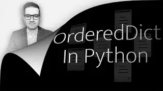 OrderedDict In Python: 10 Things You (2 Min) Must Know | Ordered Dictionary
