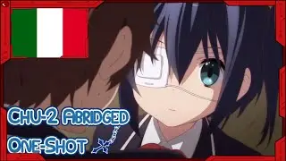 Chuunibyou Demo Koi Ga Shitai Abridged: One-Shot | Xcaliborg Ita