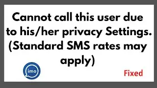 cannot call this user due to his/her privacy settings | imo problem hindi 2023