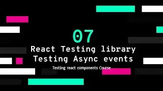 ENJOY TESTING REACT COMPONENTS: PART 7 -  Async calls