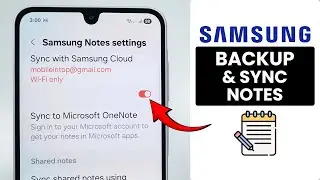 Samsung Phone: How to Backup & Sync Samsung Notes