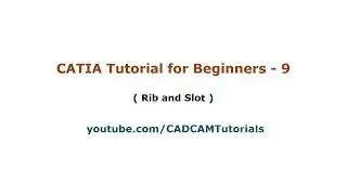 CATIA Tutorial for Beginners - 9 | CATIA Rib and Slot Command Tutorial