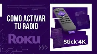 Como Activar Tu Radio En ROKU