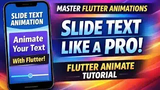 Master Flutter Animations – Slide Text Like a Pro | Flutter Animate Tutorial